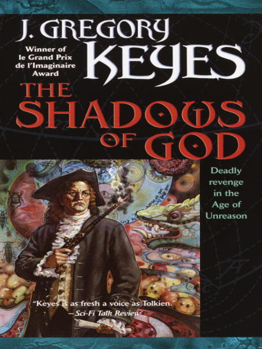 Title details for The Shadows of God by J. Gregory Keyes - Available